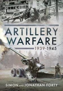 Artillery Warfare, 1939-1945 