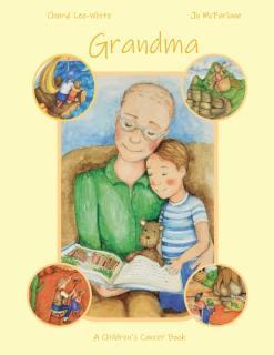 Grandma A Children's Cancer Book