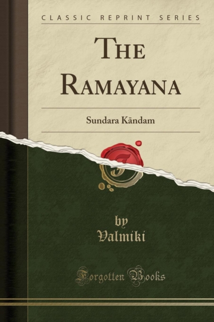Ramayana: Sundara K?ndam (Classic Reprint) 