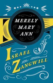Merely Mary Ann With a Chapter From English Hu
