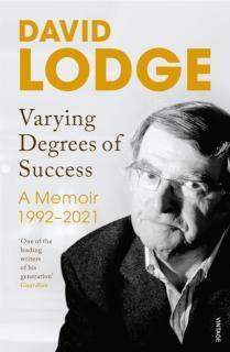 Varying Degrees of Success The new memoir from one of Britainâs best loved writers