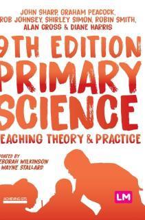 Primary Science: Teaching Theory and Practice 