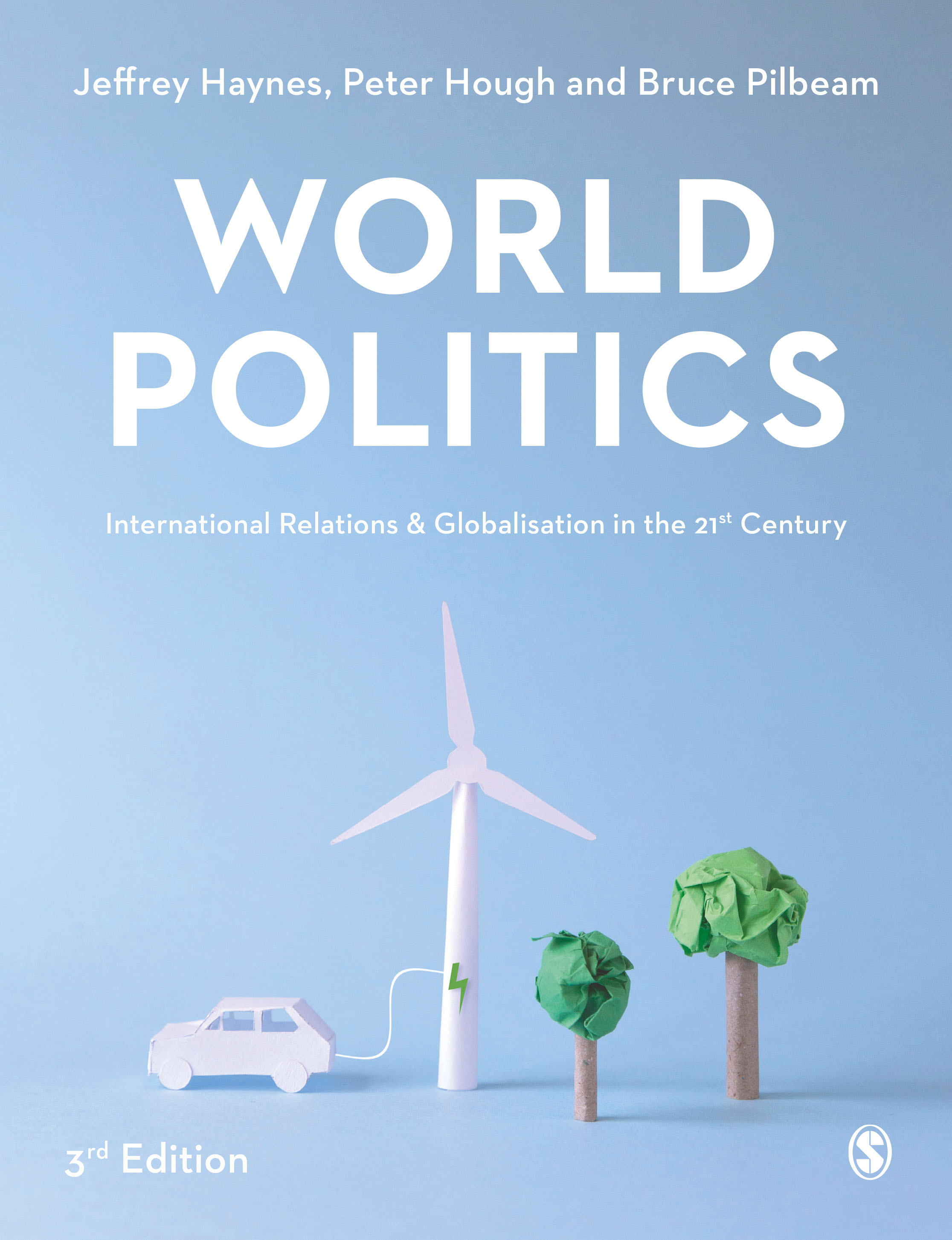 World Politics International Relations and Globalisation in the 21st Century