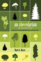 Abecedarian of Sacred Trees 