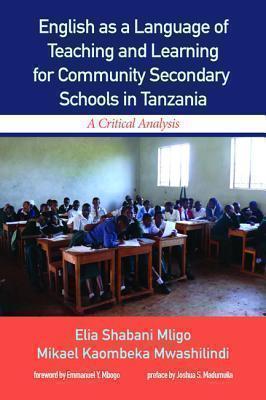 English as a Language of Teaching and Learning for Community Secondary Schools in Tanzania 