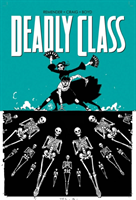 Deadly Class Volume 6: This Is Not The End 