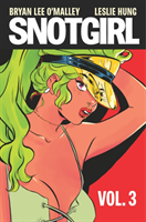Snotgirl Volume 3: Is This Real Life? 