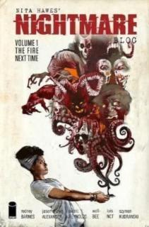 Nita Hawes' Nightmare Blog, Volume 1: The Fire Next Time 