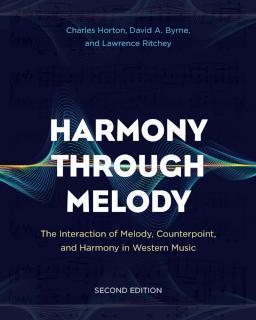 Harmony Through Melody The Interaction of Melody, Counterpoint, and Harmony in Western Music