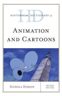 Historical Dictionary of Animation and Cartoons 