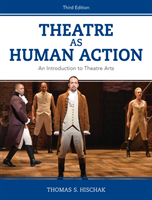Theatre as Human Action An Introduction to Theatre Arts
