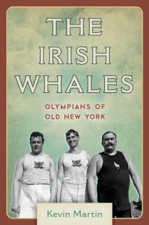 Irish Whales Olympians of Old New York