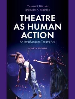 Theatre as Human Action An Introduction to Theatre Arts