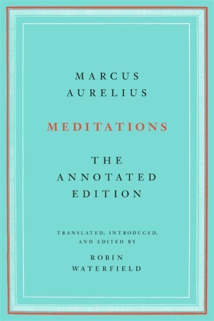 Meditations The Annotated Edition