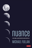 Nuance Why Some Leaders Succeed and Others Fail