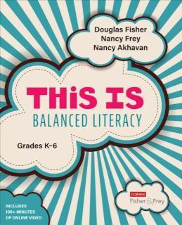 This Is Balanced Literacy, Grades K-6 