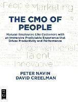 CMO of People Manage Employees Like Customers with an Immersive Predictable Experience that Drives Productivity