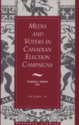 Media And Voters In Canadian Election Campaigns 