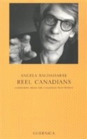 Reel Canadians Interviews from the Canadian F