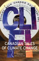CLI-FI Canadian Tales of Climate Change
