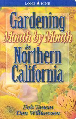 Gardening Month by Month in Northern California 