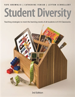 Student Diversity Teaching Strategies to Meet the Learning Needs of All Students in K-10 Classrooms