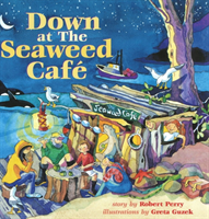 Down at the Seaweed Cafe 