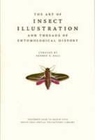 Art of Insect Illustration and Threads of Entomological History 