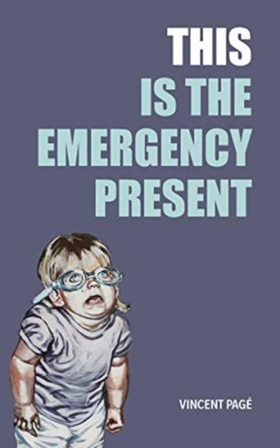 This Is the Emergency Present 
