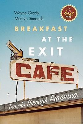 Breakfast at the Exit Cafe Travels Through America