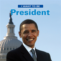 I Want to Be President 