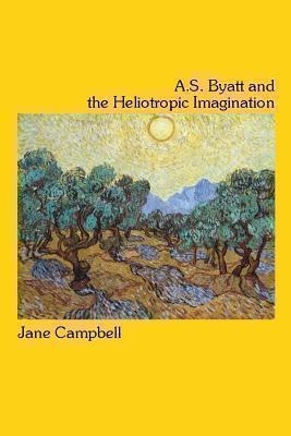 A.S. Byatt and the Heliotropic Imagination 