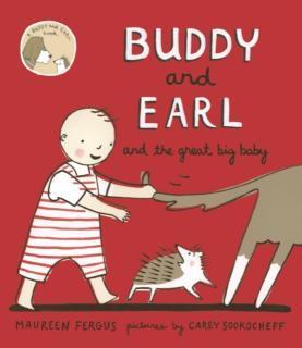 Buddy and Earl and the Great Big Baby 
