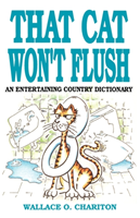 That Cat Won't Flush 