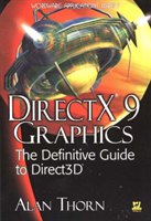 DirectX 9 Graphics The Definitive Guide to Direct