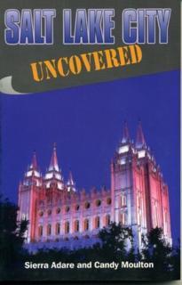 Salt Lake City Uncovered 