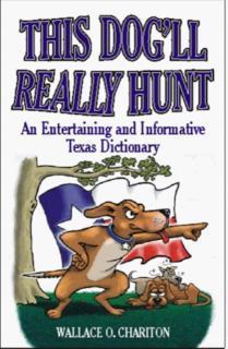 This Dog'll Really Hunt An Entertaining and Informativ