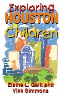 Exploring Houston with Children 