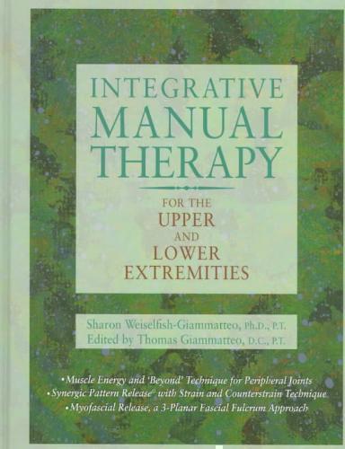Integrative Manual Therapy for the Upper and Lower Extremities 