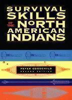 Survival Skills of the North American Indians 