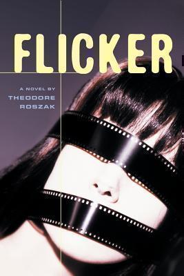 Flicker A Novel