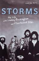 Storms My Life with Lindsey Buckingham and Fleetwood Mac