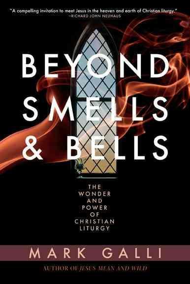 Beyond Smells and Bells 