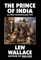 Prince of India, or Why Constantinople Fell 