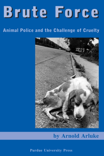 Brute Force Policing Animal Cruelty