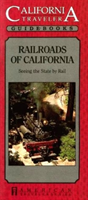 Railroads of California Seeing the State by Rail