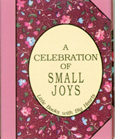Celebration of Small Joys Little Books with Big Hearts