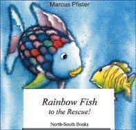 Rainbow Fish to the Rescue