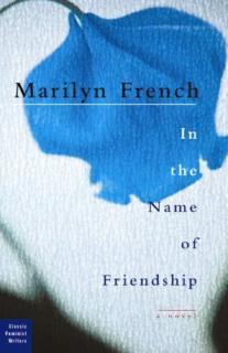 In The Name Of Friendship A Novel