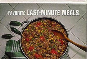 Favorite Last-Minute Meals 